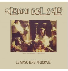 Alunni Del Sole - Le maschere infuocate