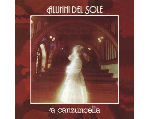 Alunni Del Sole - 'A canzuncella