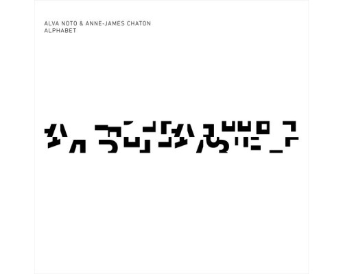 Alva Noto, Anne-James Chaton - Alphabet