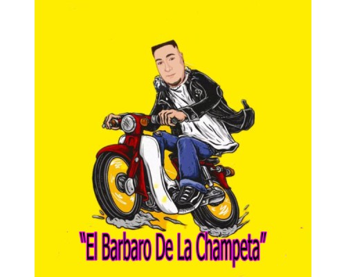 Alvaro El Barbaro - El Barbaro de la Champeta