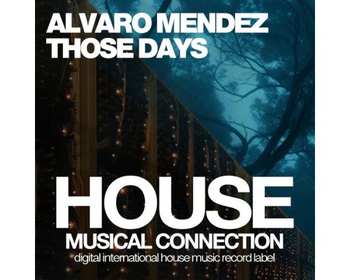 Alvaro Mendez - Those Days