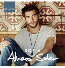 Alvaro Soler - Sofia (Remixes)