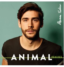 Alvaro Soler - Animal (Remixes)