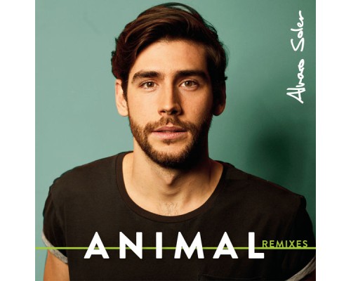 Alvaro Soler - Animal (Remixes)