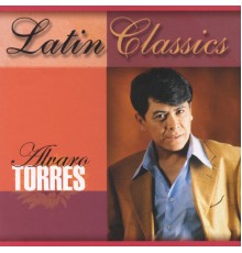 Alvaro Torres - Latin Classics