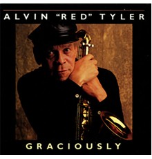 Alvin "Red" Tyler - Graciously