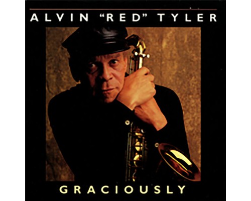 Alvin "Red" Tyler - Graciously