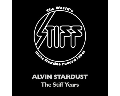 Alvin Stardust - The Stiff Years