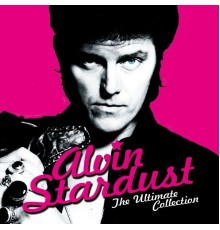 Alvin Stardust - The Ultimate Collection