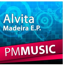 Alvita - Madeira EP