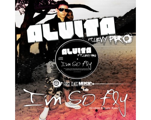 Alvita - I'm So Fly