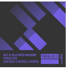 Aly & Fila with HALIENE - Paralyzed (Vintage & Morelli Remix)