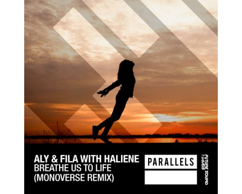 Aly & Fila with HALIENE - Breathe Us To Life Aly & Fila with HALIENE - Breathe Us To Life