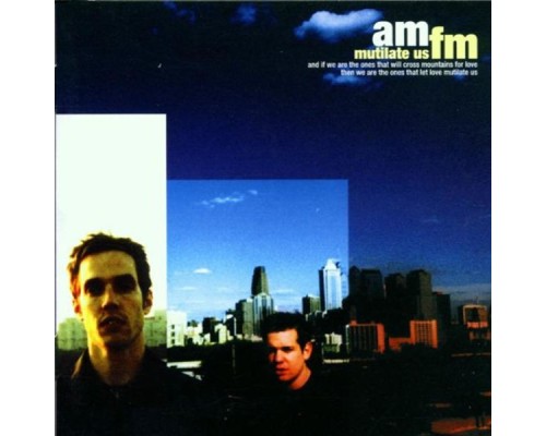 Am/Fm - Mutilate Us