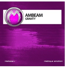 AmBeam - Gravity