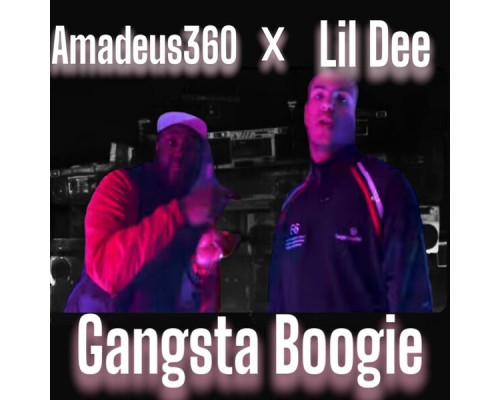 Amadeus360, Lil Dee - Gangsta Boogie