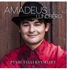 Amadeus Lundberg - Pyyhi tuuli kyyneleet