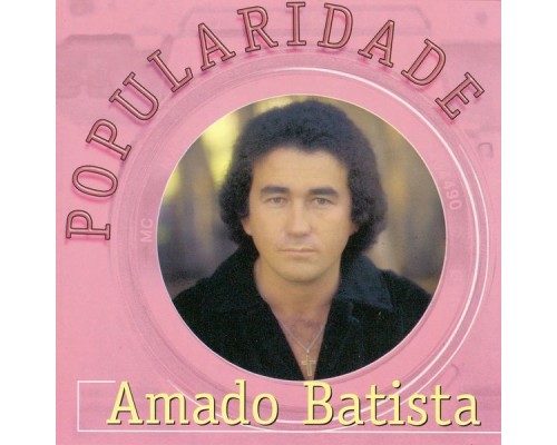 Amado Batista - Popularidade