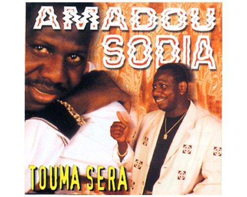 Amadou Sodia - Touma Sera