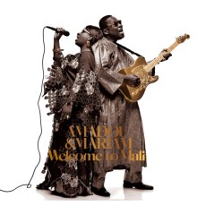 Amadou & Mariam - Welcome To Mali