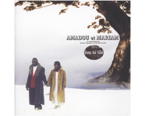 Amadou & Mariam - Sou Ni Tile