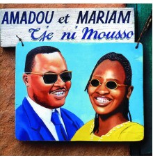 Amadou & Mariam - Tje Ni Mousso