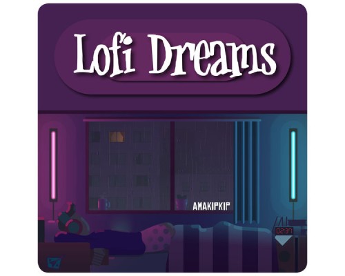 Amakipkip - Lofi Dreams