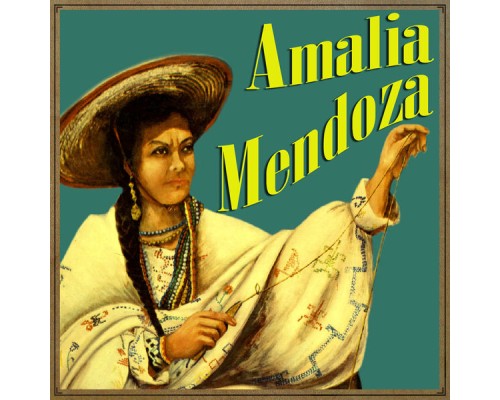 Amalia Mendoza - Amalia Mendoza