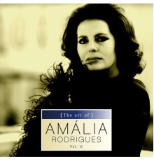 Amalia Rodrigues - The art of Amália Rodrigues Vol. II