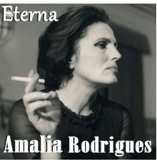Amalia Rodrigues - Amalia Rodrigues Eterna