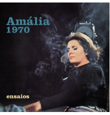 Amalia Rodrigues - Ensaios (Rehearsal Sessions)