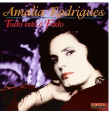 Amalia Rodrigues - Tudo Esto É Fado