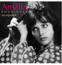 Amalia Rodrigues - Amália Rodrigues en español