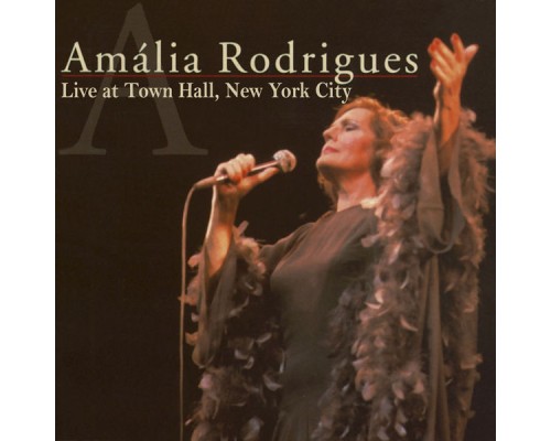Amalia Rodrigues - Live at Town Hall, New York City (Live)