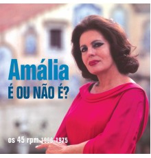 Amalia Rodrigues - É ou não É?