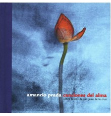 Amancio Prada - Canciones del Alma