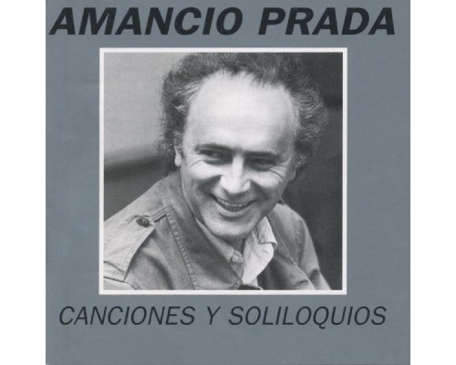 Amancio Prada - Canciones y Soliloquios