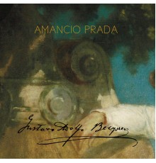 Amancio Prada - Gustavo Adolfo Bécquer