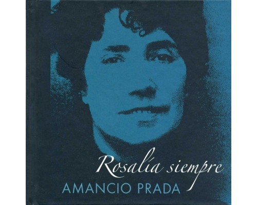 Amancio Prada - Rosalía Siempre