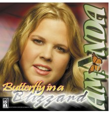 Amanda - Butterfly in a Blizzard