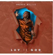 Amanda Malela - Luv Is God