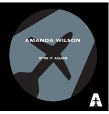 Amanda Wilson - Spin It Again