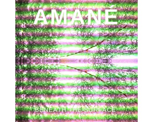 Amane - Beneath The Surface