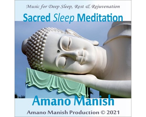 Amano Manish - Sacred Sleep Meditation