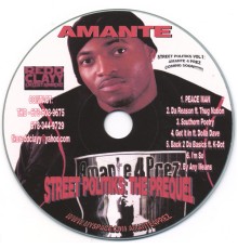 Amante - Street Politiks: The Prequel