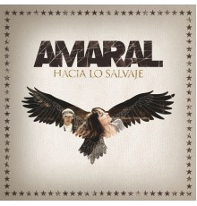 Amaral - Hacia Lo Salvaje