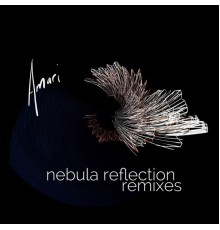 Amari - Nebula Reflection  (Remixes)