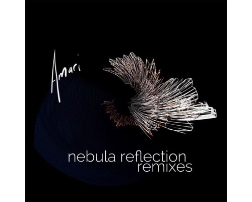 Amari - Nebula Reflection  (Remixes)