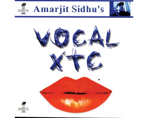 Amarjit Sidhu - Vocal XTC