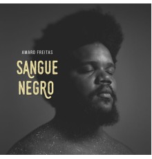 Amaro Freitas - Sangue Negro